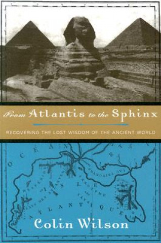 Książka FROM ATLANTIS TO THE SPHINX Colin Wilson