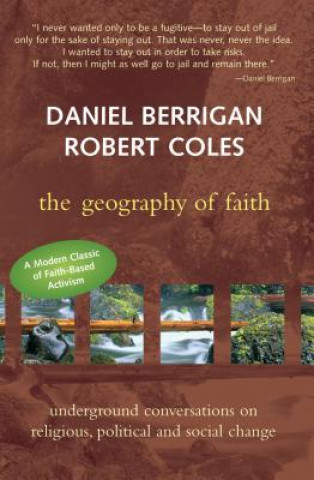 Kniha Geography of Faith Daniel Berrigan S.J.