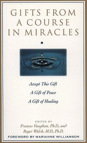Kniha Gifts from a Course in Miracles Frances Vaughan