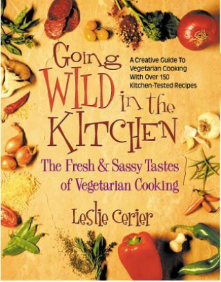 Book Wild in the Kitchen Leslie Cerier