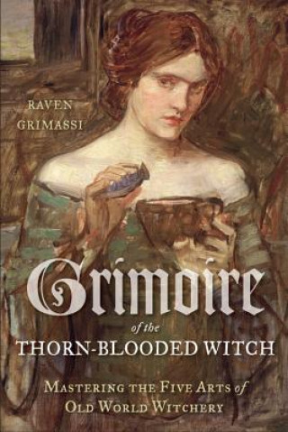 Carte Grimoire of the Thorn-Blooded Witch Raven Grimassi