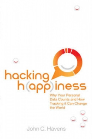 Kniha Hacking Happiness John C. Havens