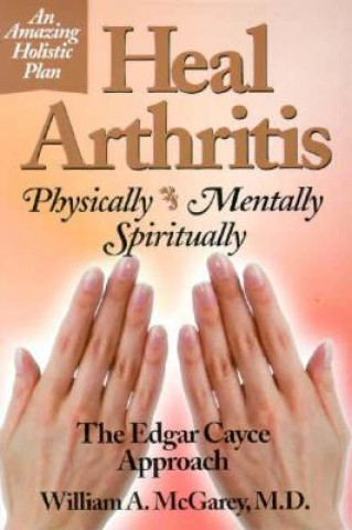 Könyv Heal Arthritis William A. McGarey