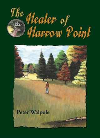 Kniha Healer of Harrow Point Peter Walpole