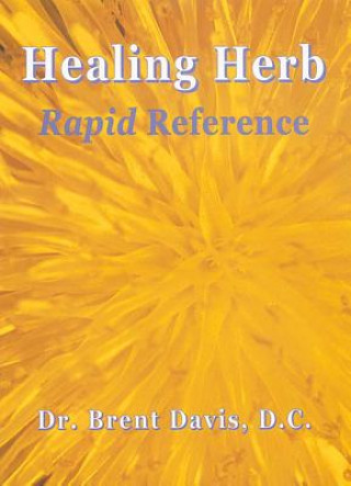 Carte Healing Herb Rapid Reference Brent Davis