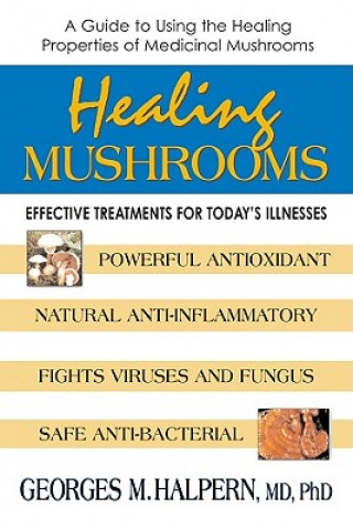 Libro Healing Mushrooms Georges M. Halpern