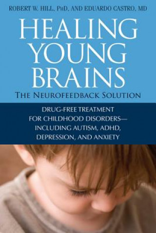Kniha Healing Young Brains Eduardo Castro