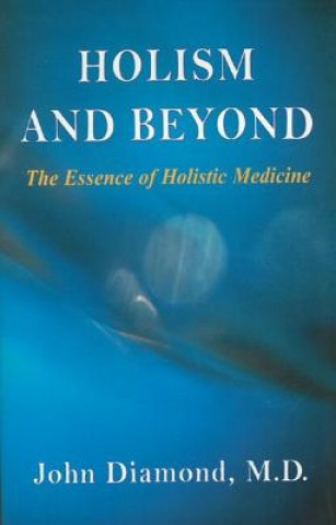 Livre Holism and Beyond John Diamond