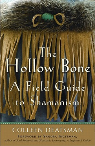 Kniha Hollow Bone Colleen Deatsman