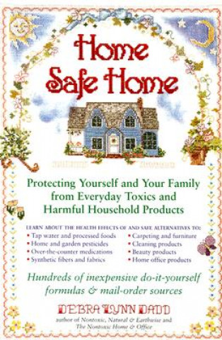 Kniha Home Safe Home Debra Lynn Dadd