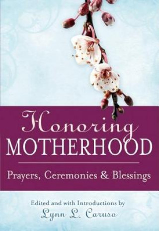 Carte Honoring Motherhood Lynn Caruso