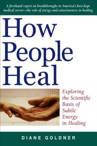 Knjiga How People Heal Diane Goldner