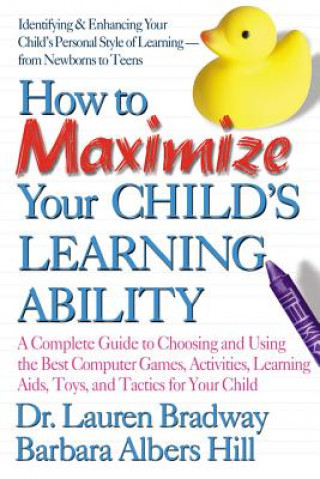 Carte How to Maximize Your Child's Learning Ability Barbara Albers Hills
