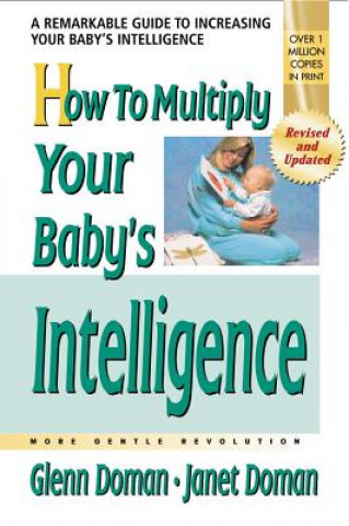 Книга How to Multiply Your Baby's Intelligence Janet Doman