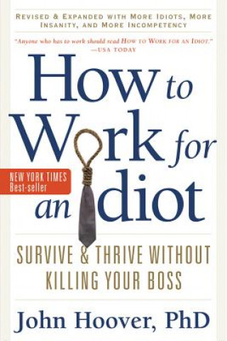 Könyv How to Work for an Idiot John Hoover