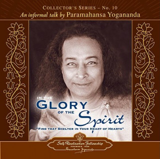 Audio In the Glory of the Spirit Paramahansa Yogananda