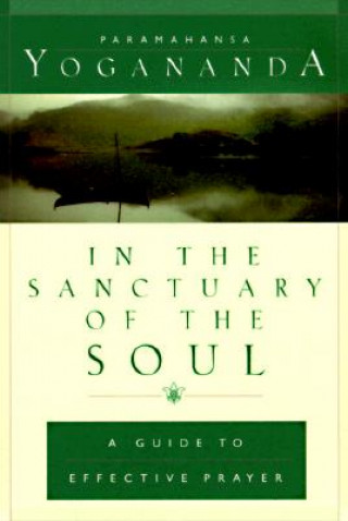 Kniha IN THE SANCTUARY OF THE SOUL HB Paramahansa Yogananda