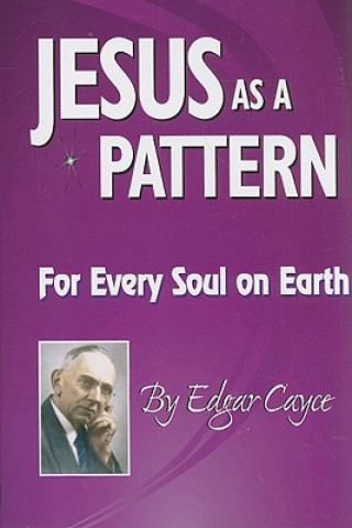 Книга JESUS AS A PATTERN Edgar Cayce