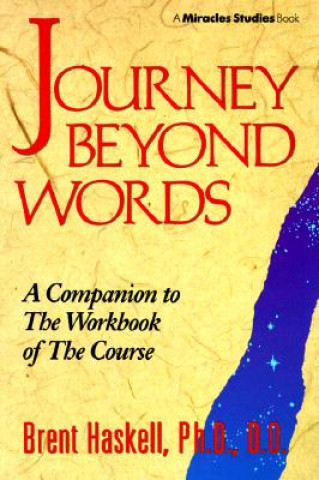 Βιβλίο Journey Beyond Words Brent A. Haskell