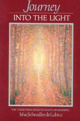 Kniha Journey into the Light Isha Schwaller De Lubicz
