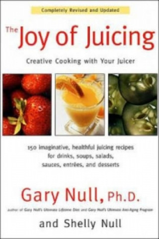 Kniha Joy of Juicing Shelly Null