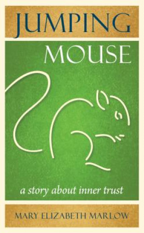 Livre Jumping Mouse Mary Elizabeth Marlow