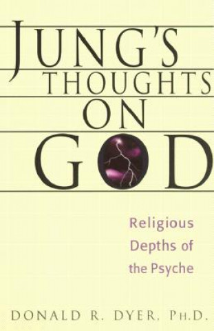 Könyv Jung'S Thoughts on God Donald Dyer