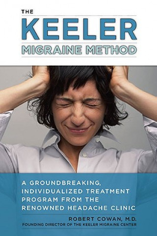Kniha Keeler Migraine Method Robert Cowan
