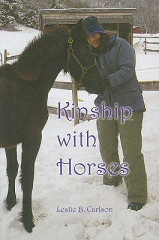 Könyv Kinship with Horses Leslie B. Carlson
