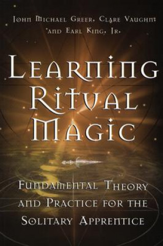 Kniha Learning Ritual Magic John Michael Greer