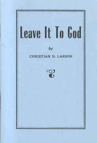 Kniha Leave it to God C.D. Larson