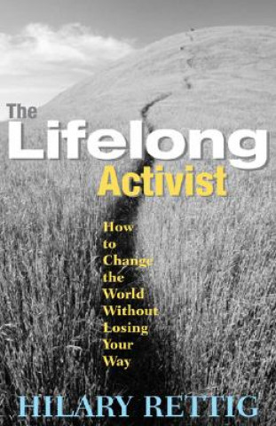 Knjiga Lifelong Activist Hilary Rettig