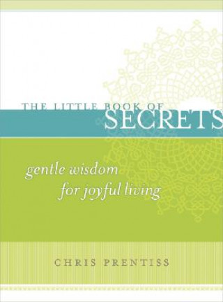 Könyv Little Book of Secrets Chris Prentiss
