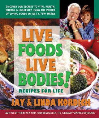 Carte Live Foods Live Bodies Linda Kordich
