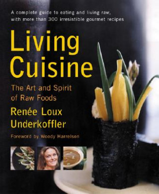 Kniha Living Cuisine Renee Loux Underkoffler