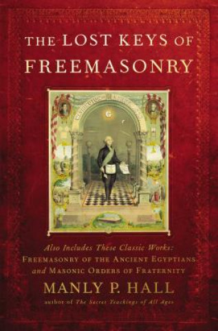 Kniha Lost Keys of Freemasonry Manly P. Hall