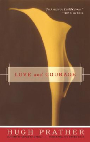 Kniha Love and Courage Hugh Prather