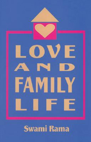 Книга Love and Family Life Swami Rama