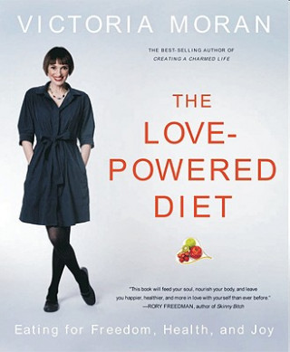 Kniha Love Powered Diet Victoria Moran