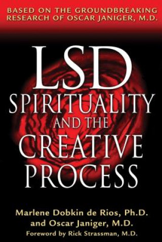 Kniha LSD, Spirituality and the Creative Process Marlene Dobkin de Rios