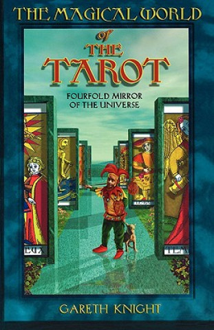 Kniha Magical World of the Tarot Gareth Knight