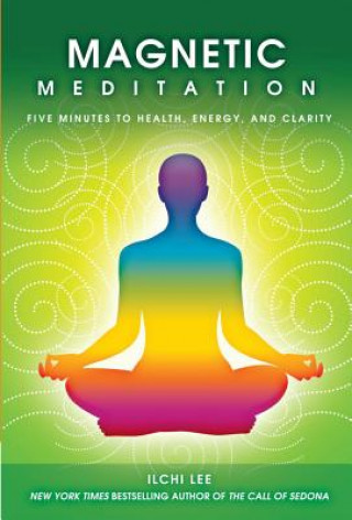 Kniha Magnetic Meditation Ilchi Lee