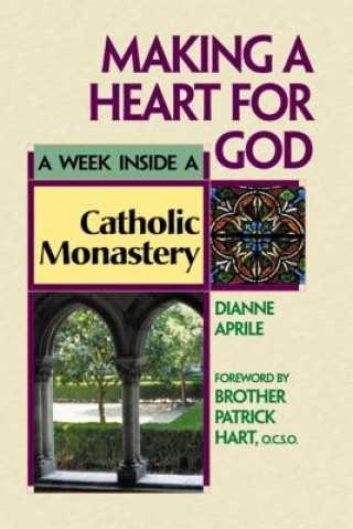Könyv Making a Heart for God Patrick Hart
