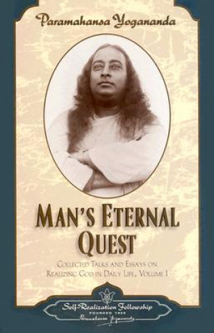 Könyv Man'S Eternal Quest Paramahansa Yogananda
