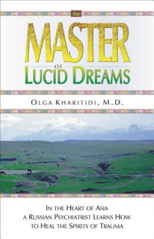 Carte Master of Lucid Dreams Olga Kharitidi