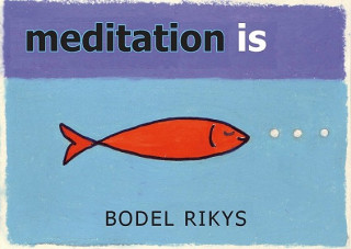 Buch Meditation is Bodel Rikys