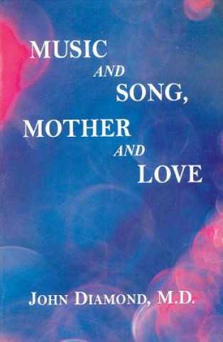 Kniha Music and Song, Mother and Love John Diamond