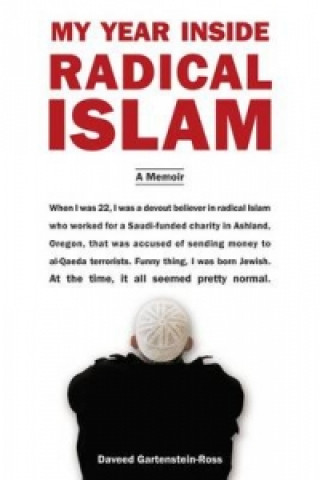 Книга My Year Inside Radical Islam Daveed Gartenstein-Ross