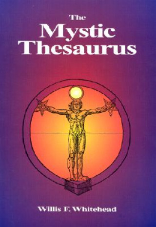 Kniha Mystic Thesaurus Willis F. Whitehead