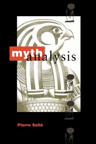 Kniha Mythanalysis Pierre Solie